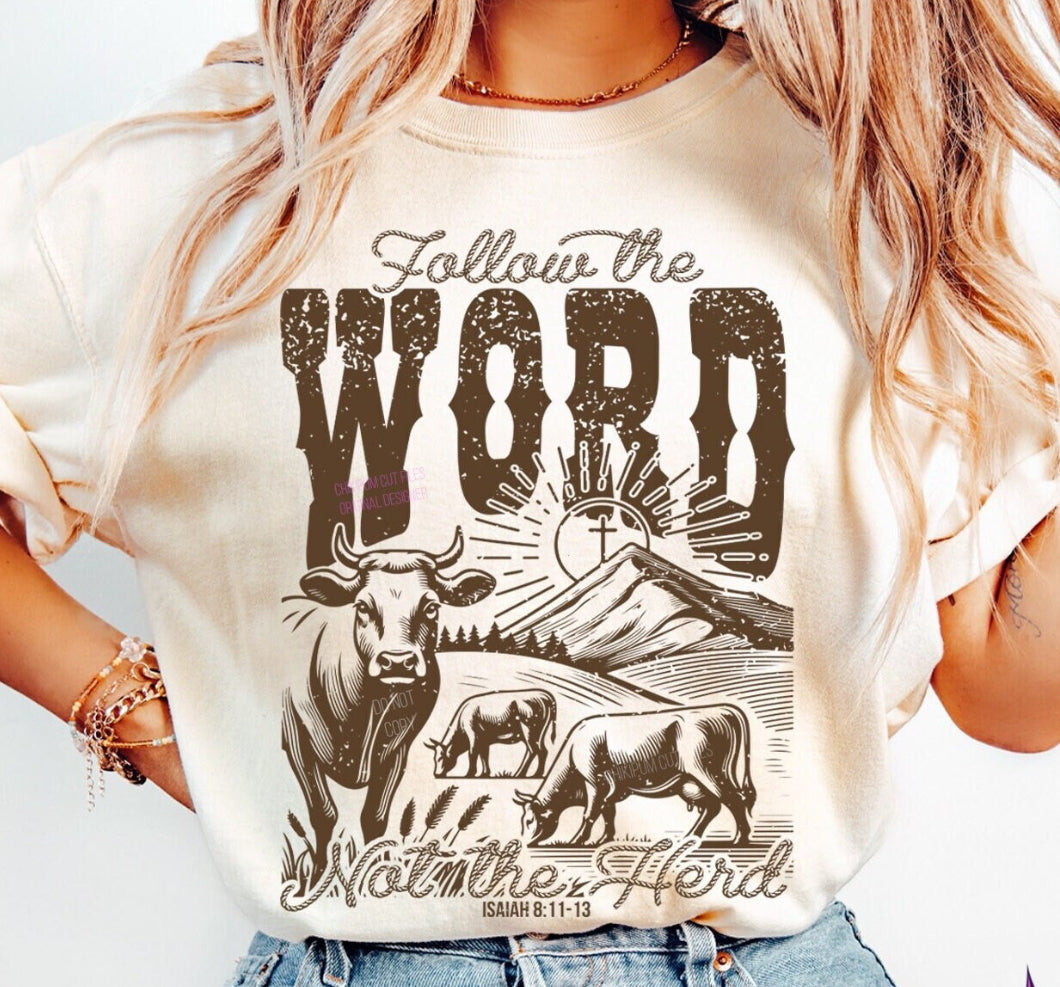 Follow the Word not the Heard