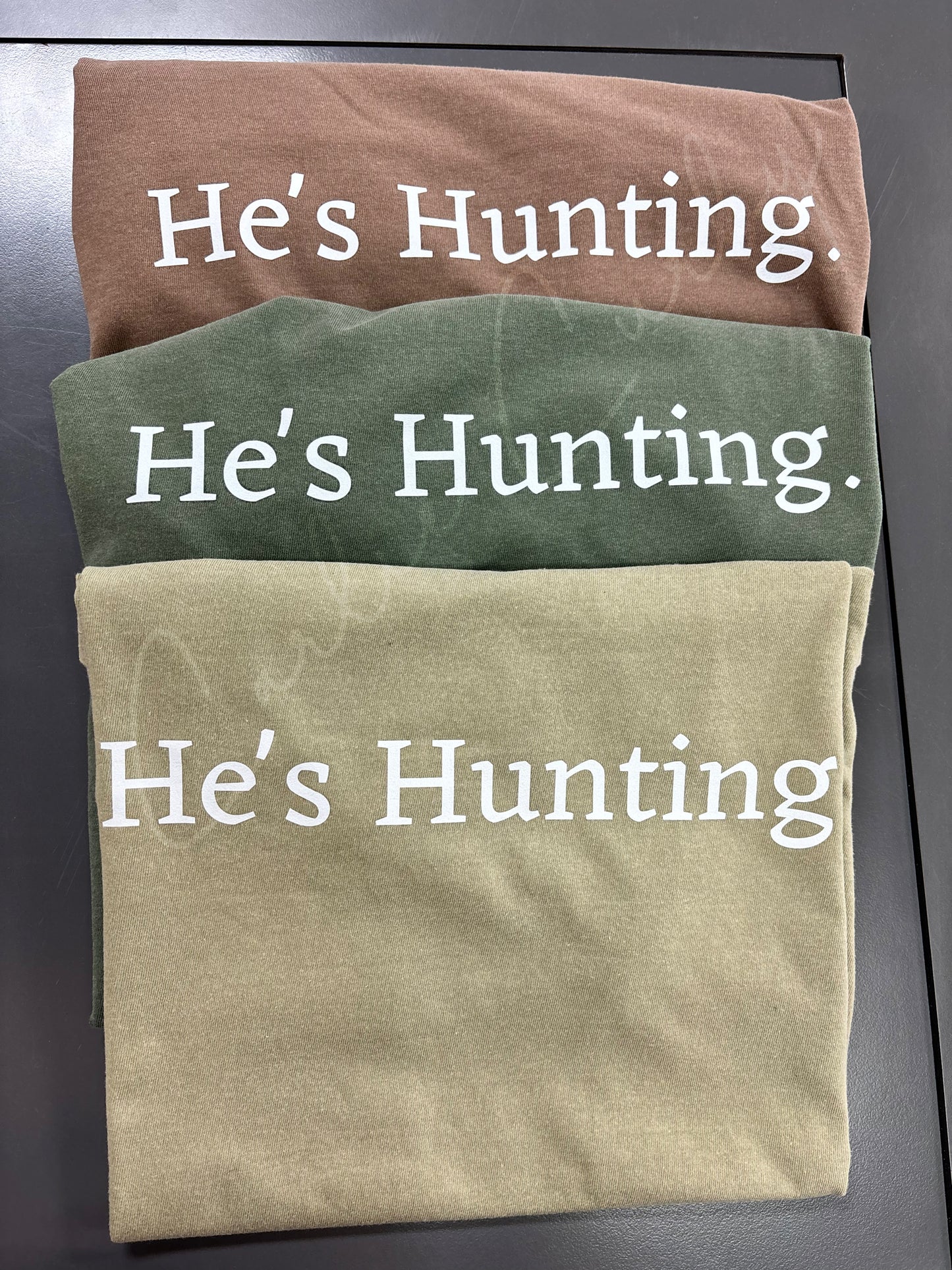 He’s Hunting