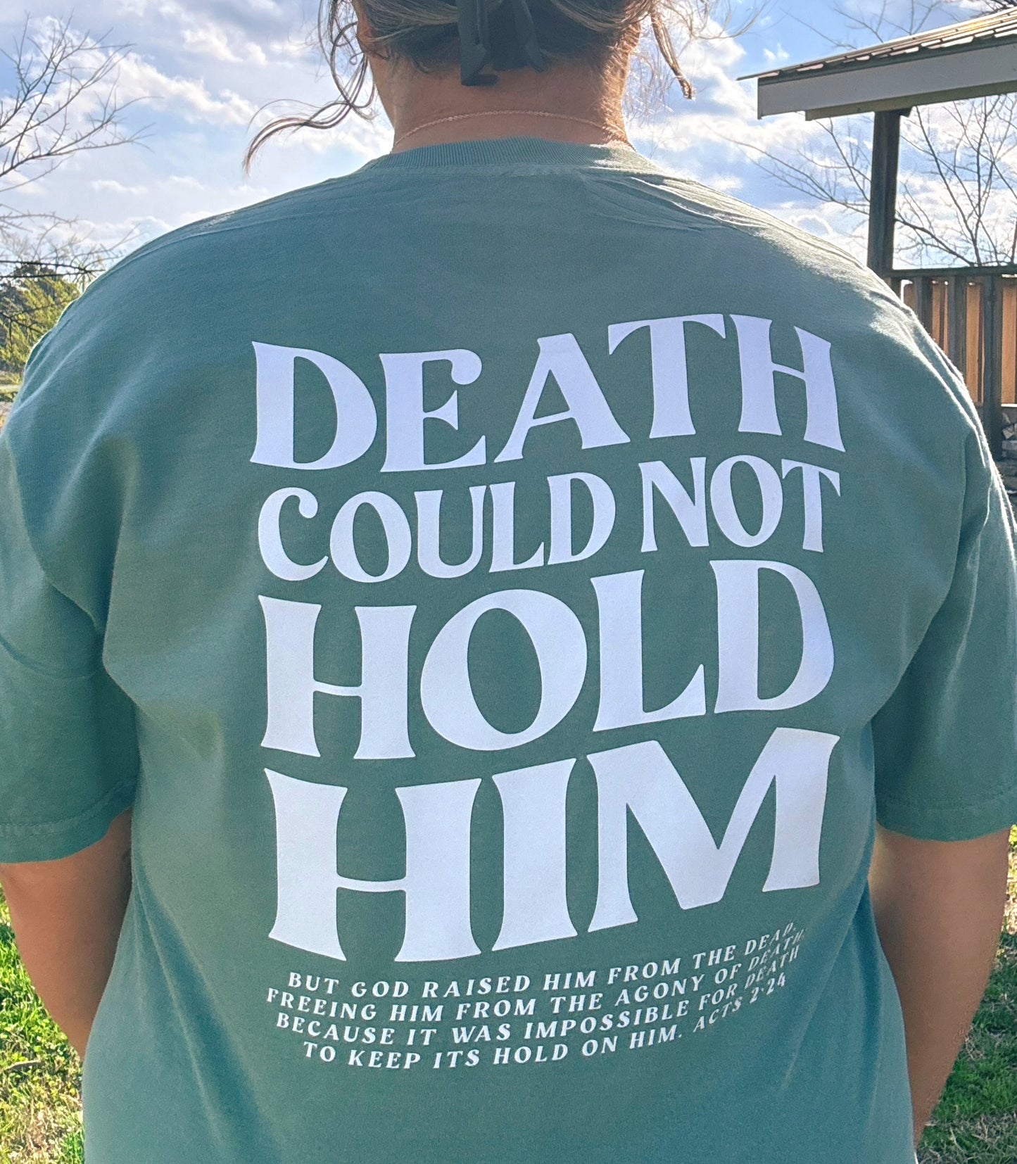 Death Could Not Hold Him Tshirt