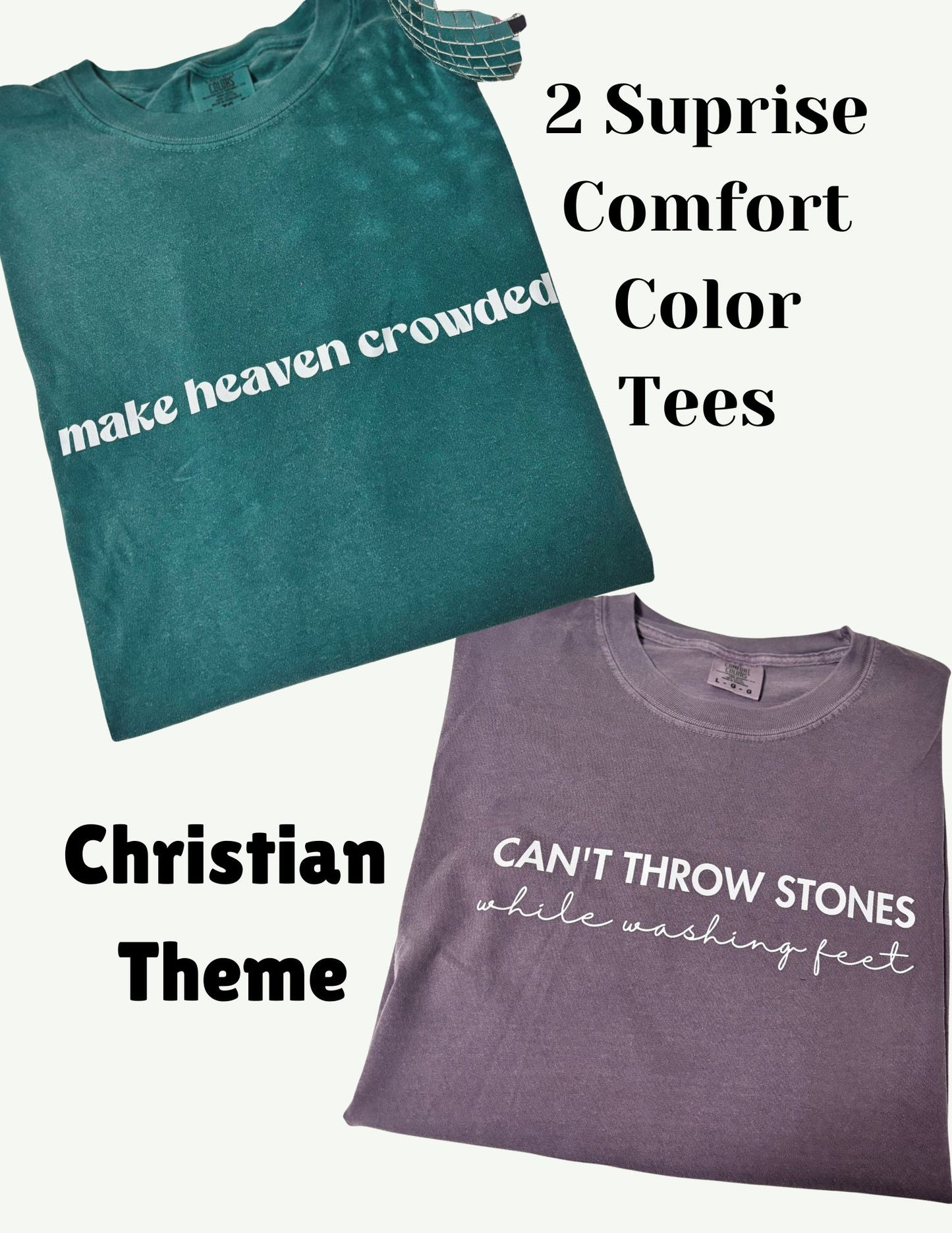 Christian Theme : 2 Suprise Comfort Color Tees