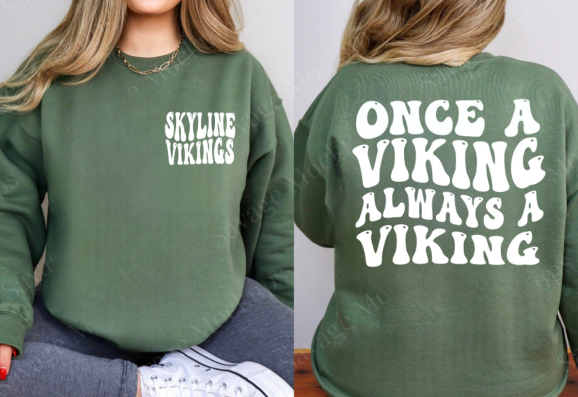 Once a Viking, Always a Viking Sweatshirt