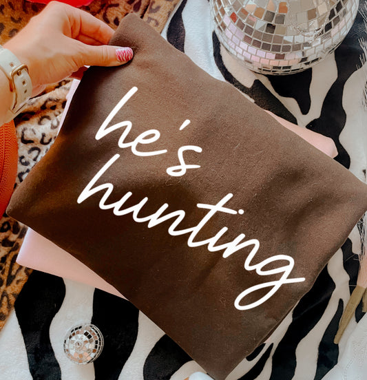 He’s Hunting