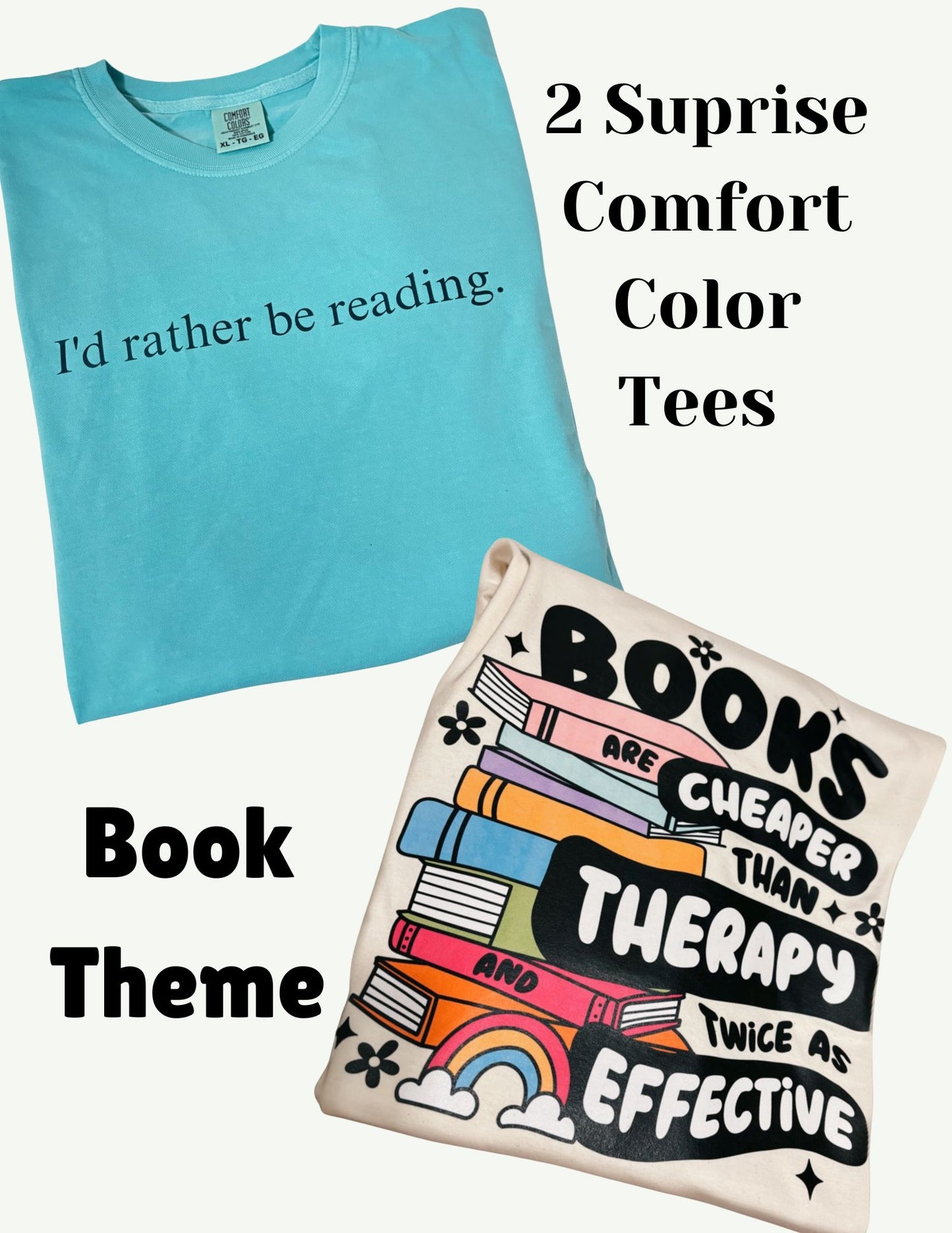 Reading Theme : 2 Suprise Comfort Color Tees