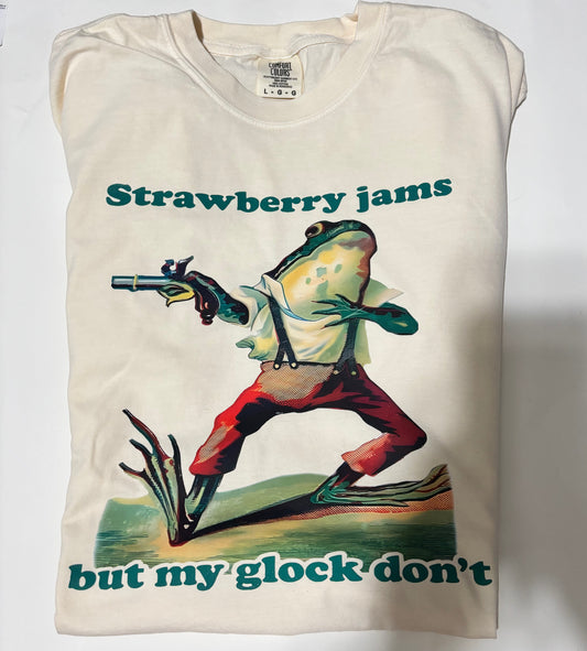 Strawberry Jams but My Glock Don’t tshirt