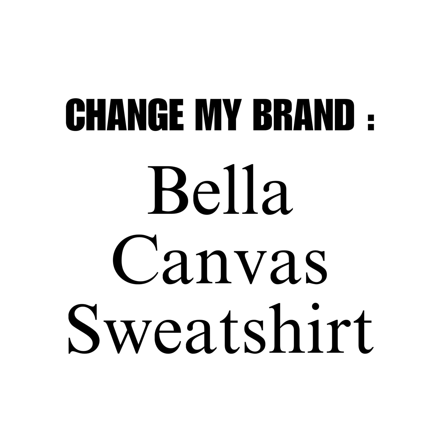 Bella Canvas Sweatshirt