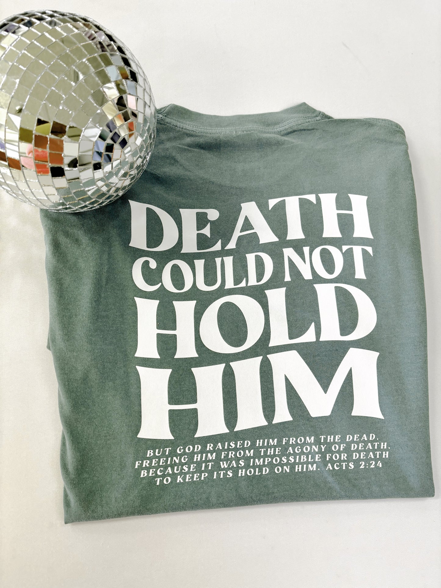 Death Could Not Hold Him Tshirt