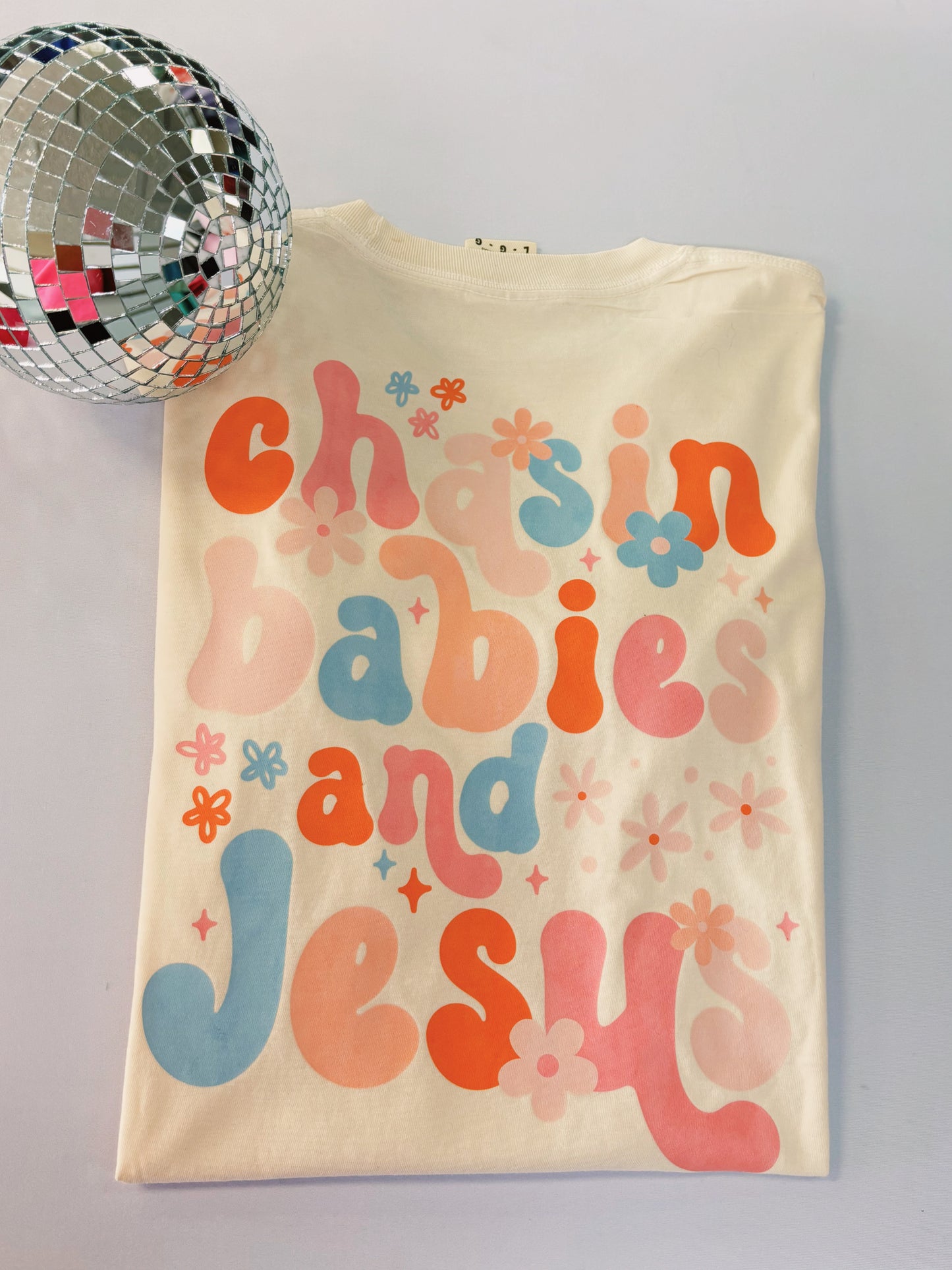 Chasing Babies and Jesus Tshirt