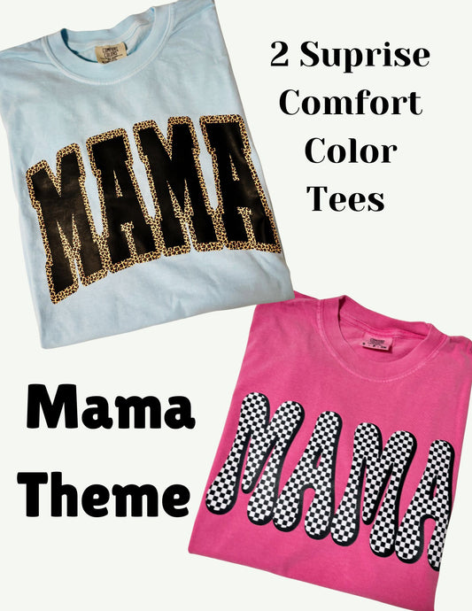 Mama Theme : 2 Suprise Comfort Color Tees