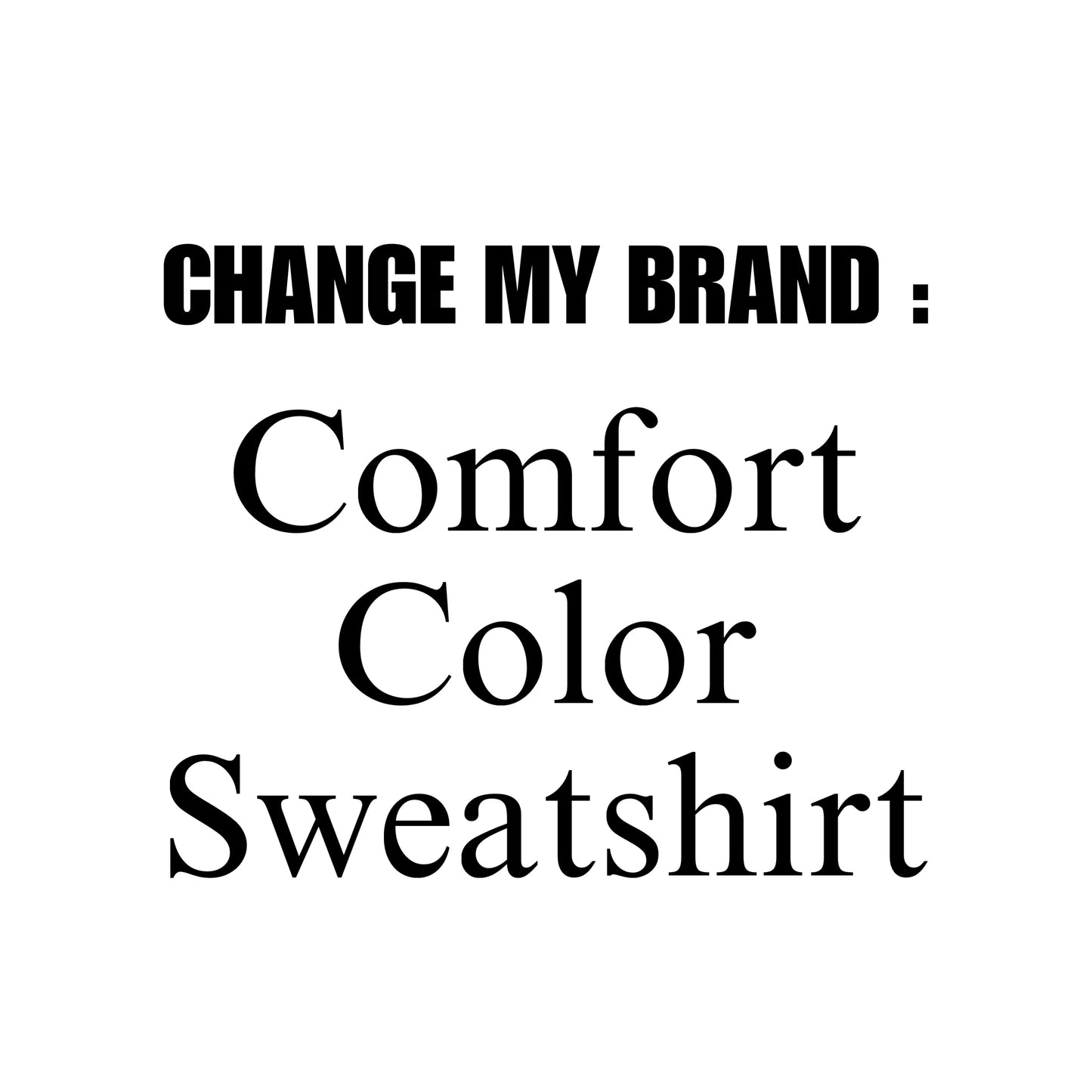 Comfort Color Sweatshirt