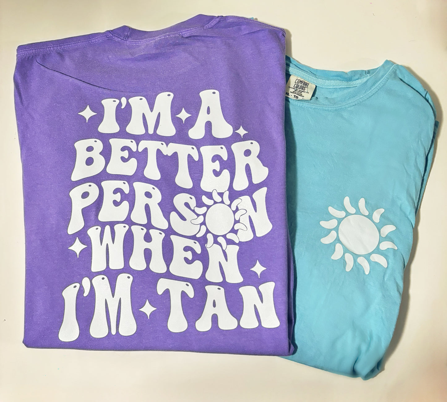 I’m A Better Person When I’m Tan T-shirt