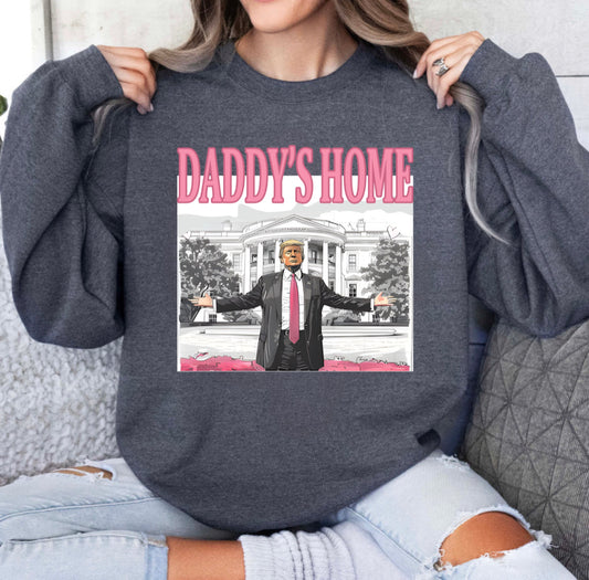 Daddys Home Sweatshirt